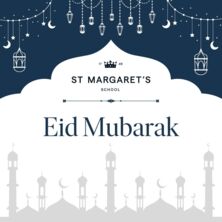 Sending warm wishes to all those in our community celebrating Eid 
#EidMubarak #StMargaretsSchool